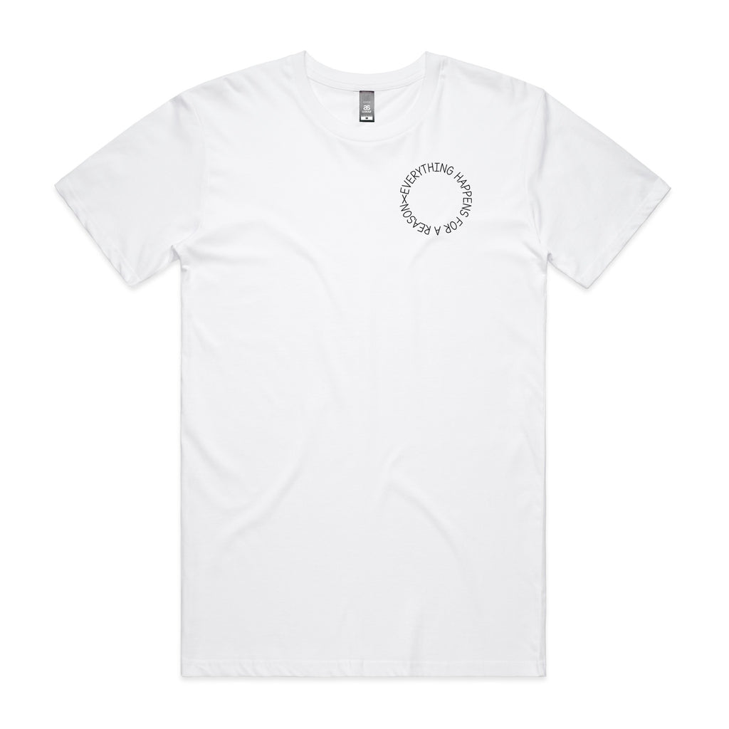 Everything Happens For A Reason T-shirt